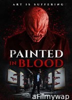 Painted In Blood (2022) Hindi Dubbed Movies